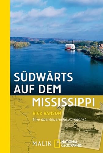 Beispielbild fr Sdwrts auf dem Mississippi: Eine abenteuerliche Kanufahrt zum Verkauf von medimops