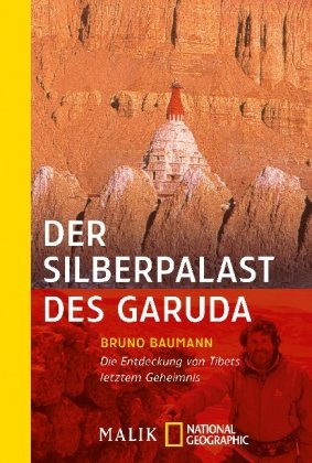 Stock image for Der Silberpalast des Garuda: Die Entdeckung von Tibets letztem Geheimnis for sale by medimops