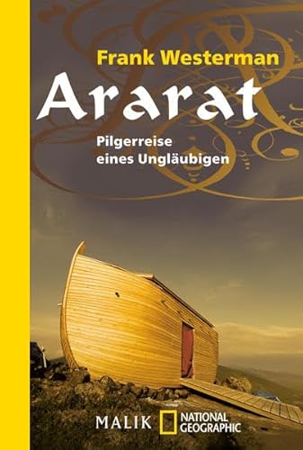 Beispielbild fr Ararat: Pilgerreise eines Unglubigen zum Verkauf von Trendbee UG (haftungsbeschrnkt)