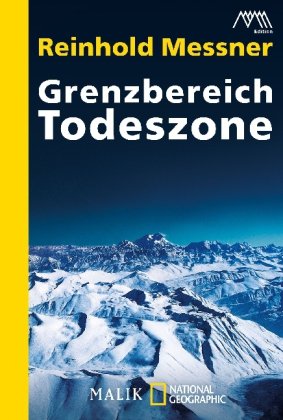 Grenzbereich Todeszone - Reinhold Messner
