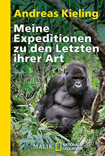 Stock image for Meine Expeditionen zu den Letzten ihrer Art: Bei Berggorillas, Schneeleoparden und anderen bedrohten Tieren for sale by medimops
