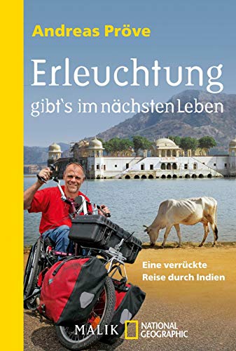 Beispielbild fr Erleuchtung gibt's im nchsten Leben: Eine verrckte Reise durch Indien zum Verkauf von medimops