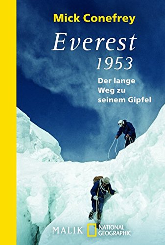 Everest 1953: Der lange Weg zu seinem Gipfel - Conefrey, Mick