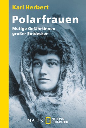 Stock image for Polarfrauen: Mutige Gefhrtinnen groer Entdecker for sale by medimops