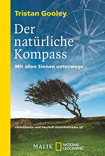 Stock image for Der natrliche Kompass: Mit allen Sinnen unterwegs for sale by medimops