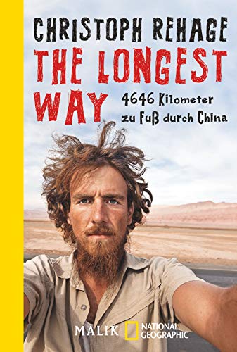 Beispielbild fr The Longest Way: 4646 Kilometer zu Fu durch China zum Verkauf von medimops