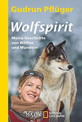 9783492405249: Wolfspirit: Meine Geschichte von Wlfen und Wundern: 40524