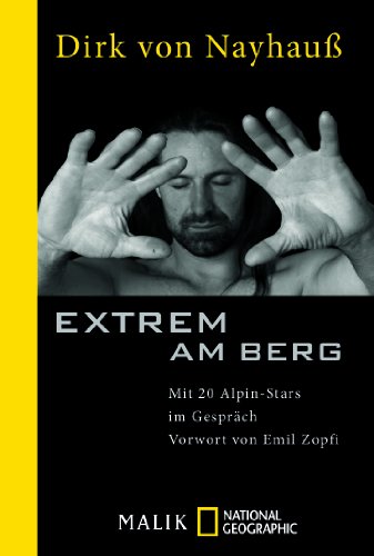 Stock image for Extrem am Berg: Mit 20 Alpin-Stars im Gesprch for sale by medimops