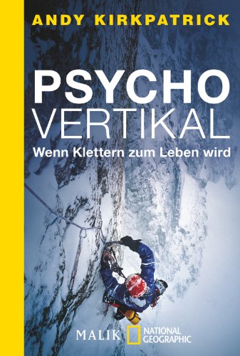 Stock image for Psychovertikal: Wenn Klettern zum Leben wird for sale by medimops
