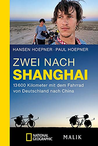 Beispielbild fr Zwei nach Shanghai: 13600 Kilometer mit dem Fahrrad von Deutschland nach China zum Verkauf von medimops