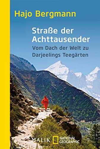 Beispielbild fr Strae der Achttausender: Vom Dach der Welt zu Darjeelings Teegrten zum Verkauf von medimops