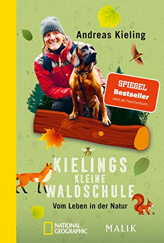 9783492406529: Kielings kleine Waldschule: Vom Leben in der Natur | Naturfhrer durch den Wald