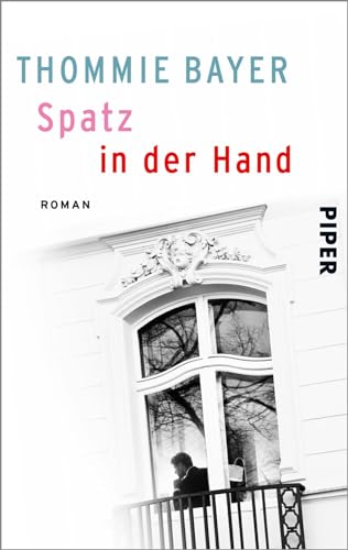 Stock image for Bayer, T: Spatz in der Hand for sale by WorldofBooks
