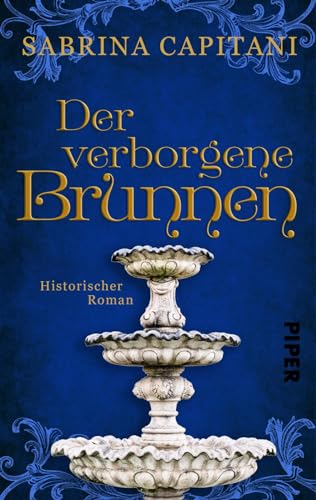 Stock image for Der verborgene Brunnen: Historischer Roman aus der Provence for sale by medimops