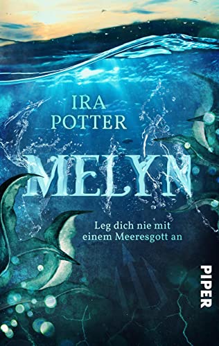 9783492504737: Melyn - Leg dich nie mit einem Meeresgott an: Keltische Fantasy an der walisischen Kste