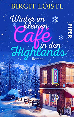 Beispielbild fr Winter im kleinen Cafe in den Highlands: Roman | Ein winterlich-romantischer Liebesroman in Schottland zum Verkauf von medimops