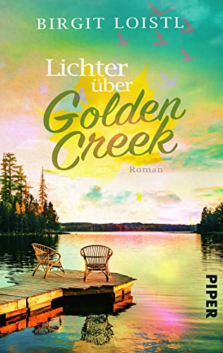 Beispielbild fr Lichter ber Golden Creek (Maple Leaf 2): Roman | Enemy-to-Lovers-Liebesgeschichte vor der Kulisse Kanadas zum Verkauf von medimops