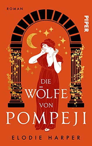 Beispielbild fr Die Wlfe von Pompeji: Roman | Historischer Roman um eine starke Frau im antiken Pompeji zum Verkauf von medimops
