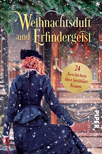 Stock image for Weihnachtsduft und Erfindergeist. 24 Geschichten ber berhmte Frauen for sale by GreatBookPrices