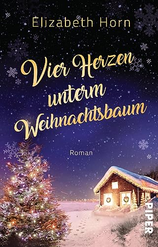 9783492507530: Vier Herzen unterm Weihnachtsbaum: Roman | Gefhlvoll-witziger Roman um Liebeschaos und Familientrubel