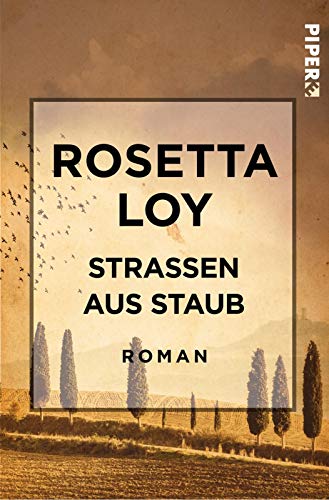 Straßen aus Staub: Roman - Loy, Rosetta