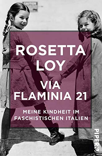 9783492550079: Via Flaminia 21: Meine Kindheit im faschistischen Italien