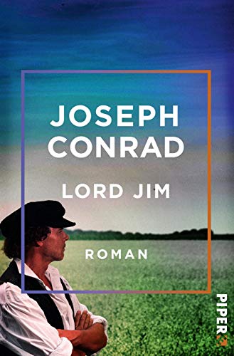 Lord Jim: Roman - Conrad, Joseph