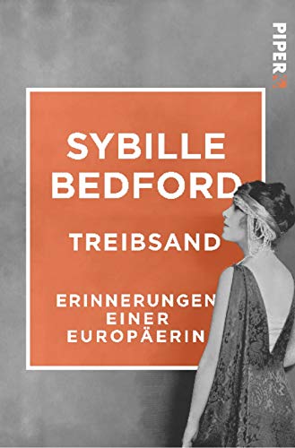 Treibsand : Erinnerungen einer Europäerin - Sybille Bedford
