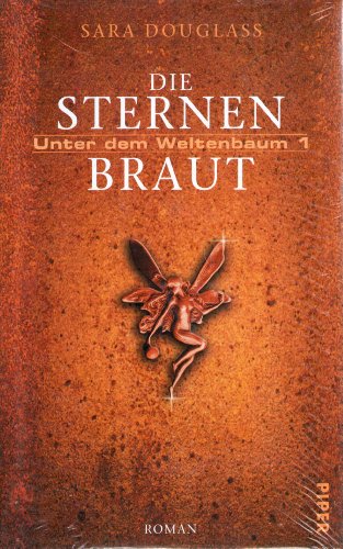 9783492700016: Die Sternenbraut. Unter dem Weltenbaum 1. Roman.