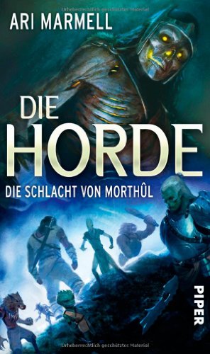 9783492702560: Die Horde: Die Schlacht von Morthl