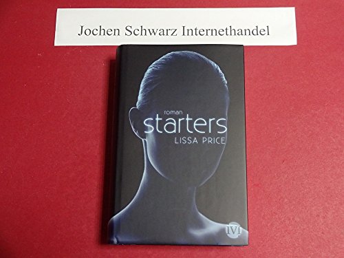 Imagen de archivo de Starters: Roman (Starters-Enders 1) a la venta por Trendbee UG (haftungsbeschrnkt)