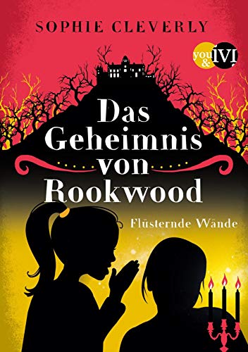Stock image for Das Geheimnis von Rookwood: Flsternde Wnde (Scarlet und Ivy, Band 2) for sale by medimops