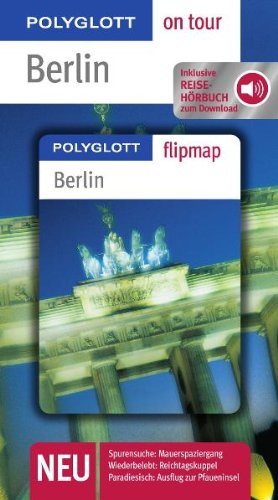 9783493559712: Berlin mit Reisehrbuch - Buch mit flipmap: Polyglott on tour Reisefhrer