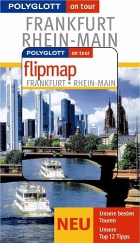 Stock image for Frankfurt / Rhein-Main on tour: Unsere besten Touren. Unsere Top 12 Tipps for sale by medimops