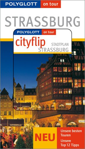 Imagen de archivo de Polyglot on tour. Strassburg, m. Cityflip a la venta por medimops