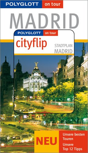 Polyglott on tour - Madrid / Mit Cityflip (9783493567793) by Robert MÃ¶ginger