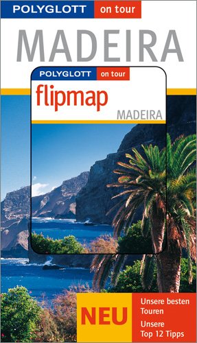 Beispielbild fr Madeira. Polyglott on tour. Mit Flipmap zum Verkauf von medimops