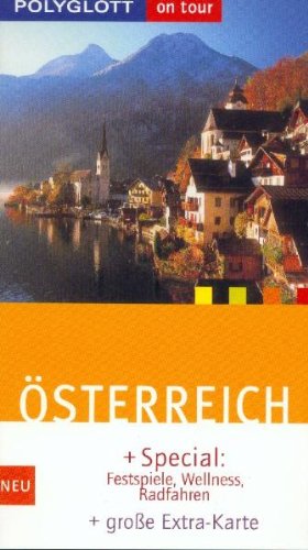 ÖSTERREICH. + Special: Festspiele, Wellness, Radfahren ; + große Extra-Karte - Förg, Nicola; Eder, Christian; ;