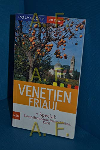 Beispielbild fr Venetien / Friaul. Polyglott on tour. plus Special: Brenta Bootspartie, Weinschnken, Karst zum Verkauf von Ostmark-Antiquariat Franz Maier