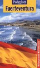 Stock image for Polyglott Reisefhrer, Fuerteventura for sale by medimops