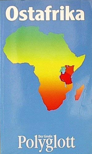 Beispielbild fr Der Grosse Polyglott Ostafrika: Kenia, Tansania, Uganda (German Edition) zum Verkauf von Wonder Book