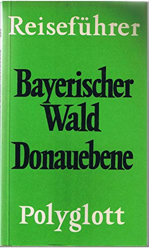 9783493606027: Bayerischer Wald /Donauebene