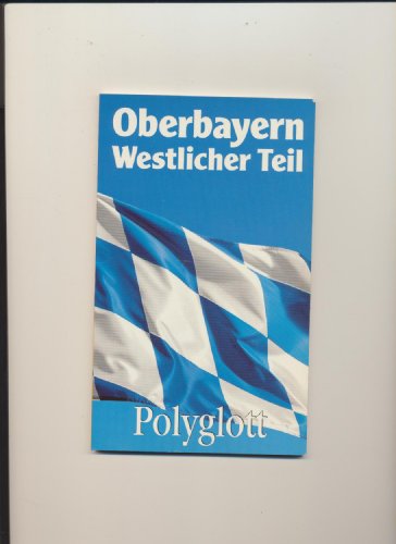 Beispielbild fr Oberbayern. Polyglott-Reisefhrer Westlicher Teil zum Verkauf von Edition H. Schroeder e.K.