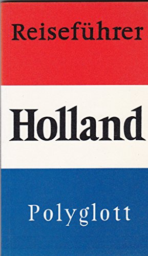 Beispielbild fr Polyglott-Reisefhrer: Holland (Niederlande) zum Verkauf von medimops