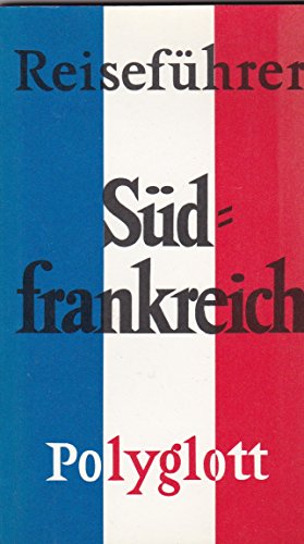 Südfrankreich (Polyglott on tour)