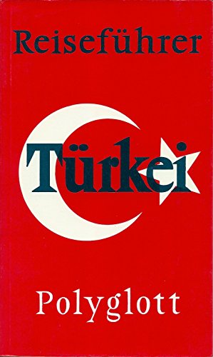 Türkei. Polyglott Reiseführer