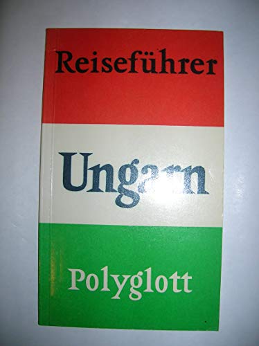 Imagen de archivo de Ungarn. Polyglott Reisefhrer. a la venta por Versandantiquariat Felix Mcke