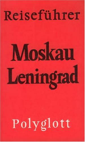 Imagen de archivo de Polyglott Reiseführer, Moskau, Leningrad a la venta por Dewey Books PTMD