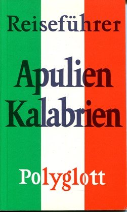 Beispielbild fr Apulien / Kalabrien. zum Verkauf von Worpsweder Antiquariat