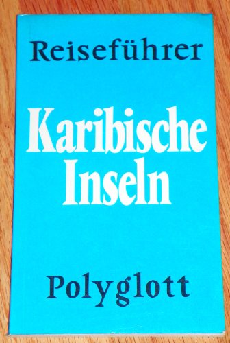 Beispielbild fr Polyglott-Reisefhrer. Karibische Inseln zum Verkauf von Bernhard Kiewel Rare Books